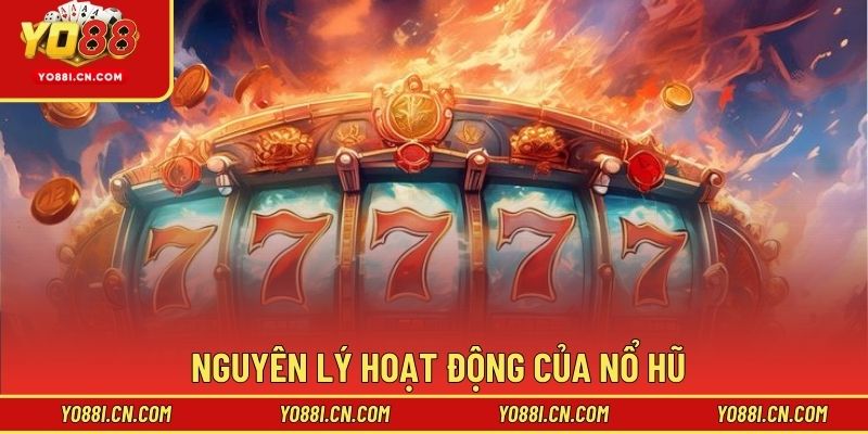 Nguyên lý hoạt động của nổ hũv